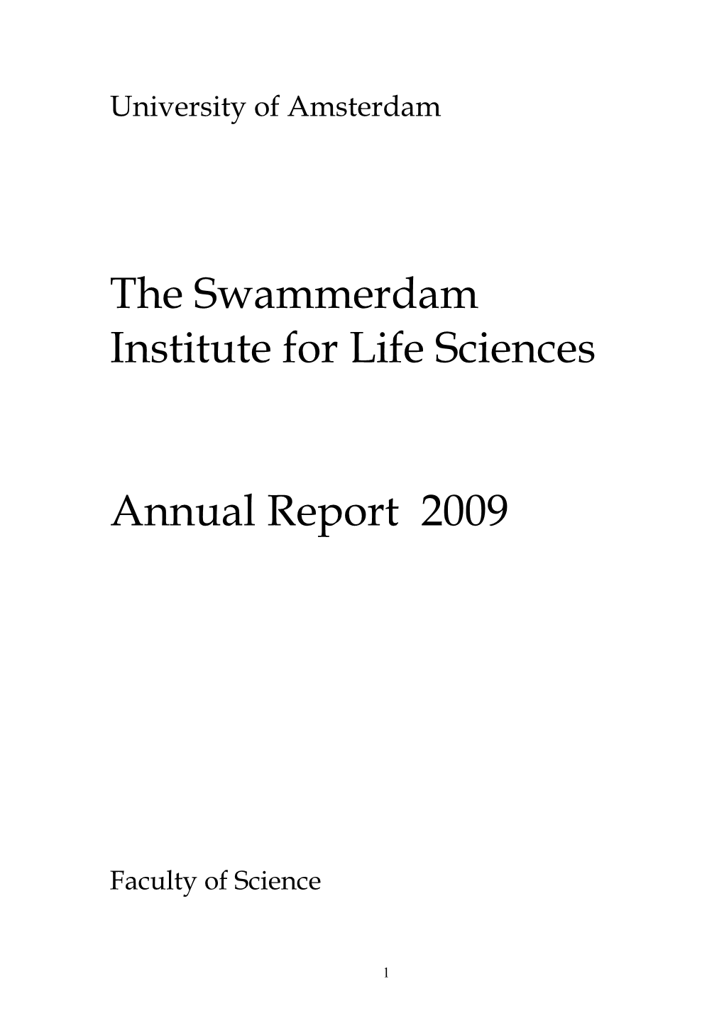 The Swammerdam Institute for Life Sciences Annual Report 2009