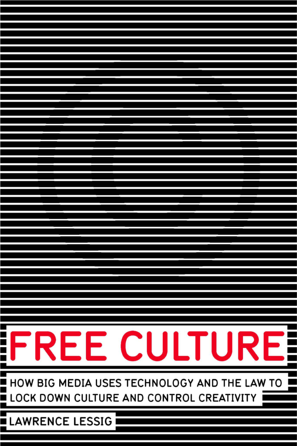 PDF Version of Free Culture Is Licensed Under a Creative Commons License