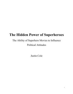 The Hidden Power of Superheroes the Ability of Superhero Movies to Influence Political Attitudes