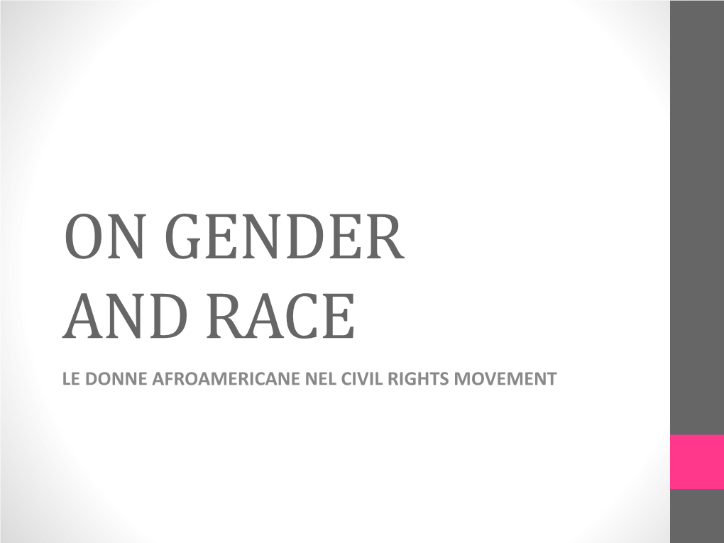 ON GENDER and RACE LE DONNE AFROAMERICANE NEL CIVIL RIGHTS MOVEMENT Montgomery 1955-56