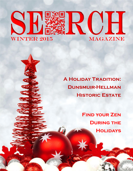 WINTER 2015 Magazine a Holiday Tradition: Dunsmuir-Hellman