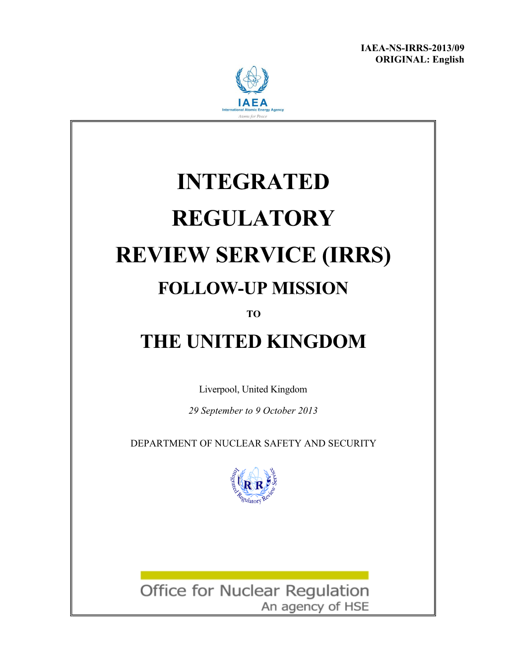 Integrated Regulatory Review Service (Irrs) Follow-Up Mission