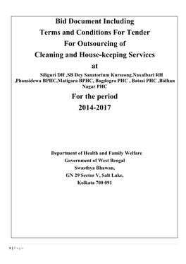 Bid Document Including Terms and Conditions for Tender for Outsourcing of Cleaning and House-Keeping Services at for the Period