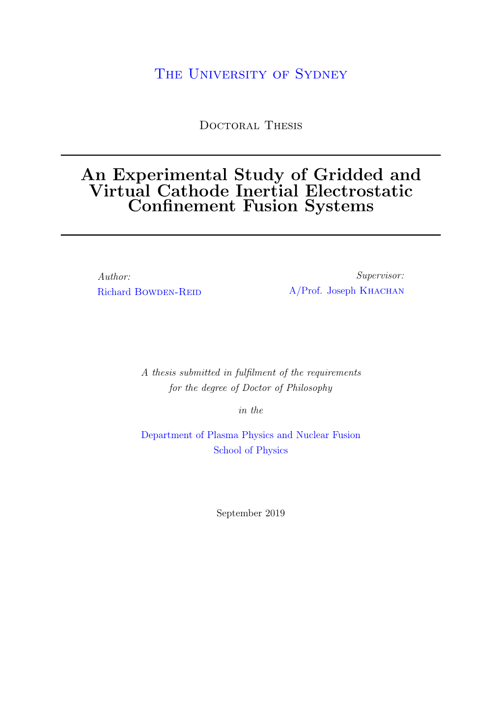 An Experimental Study of Gridded and Virtual Cathode Inertial Electrostatic Conﬁnement Fusion Systems