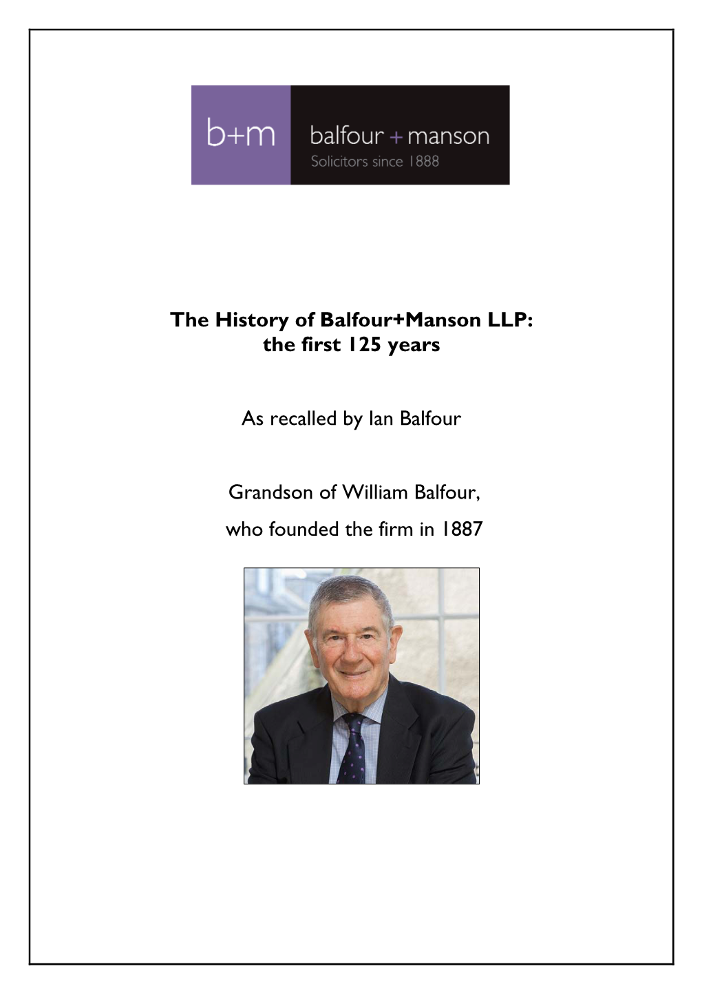 The History of Balfour+Manson LLP: the First 125 Years As Recalled By