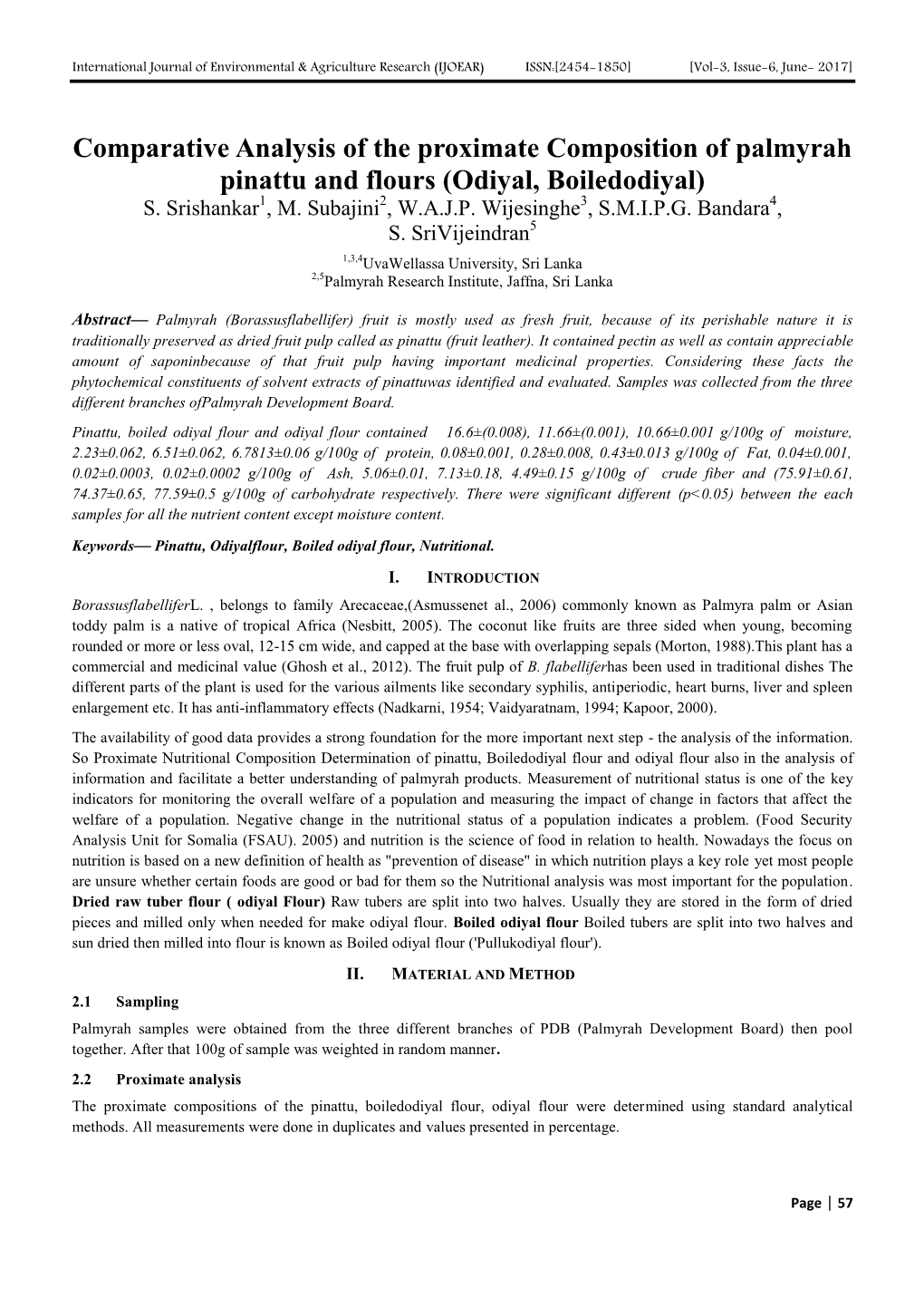 Comparative Analysis of the Proximate Composition of Palmyrah Pinattu and Flours (Odiyal, Boiledodiyal) S