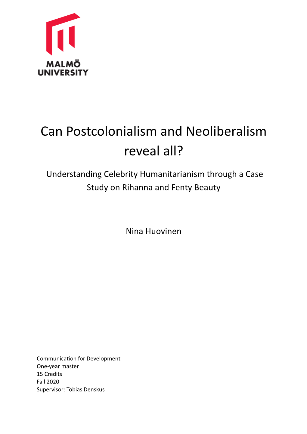 Can Postcolonialism and Neoliberalism Reveal All?