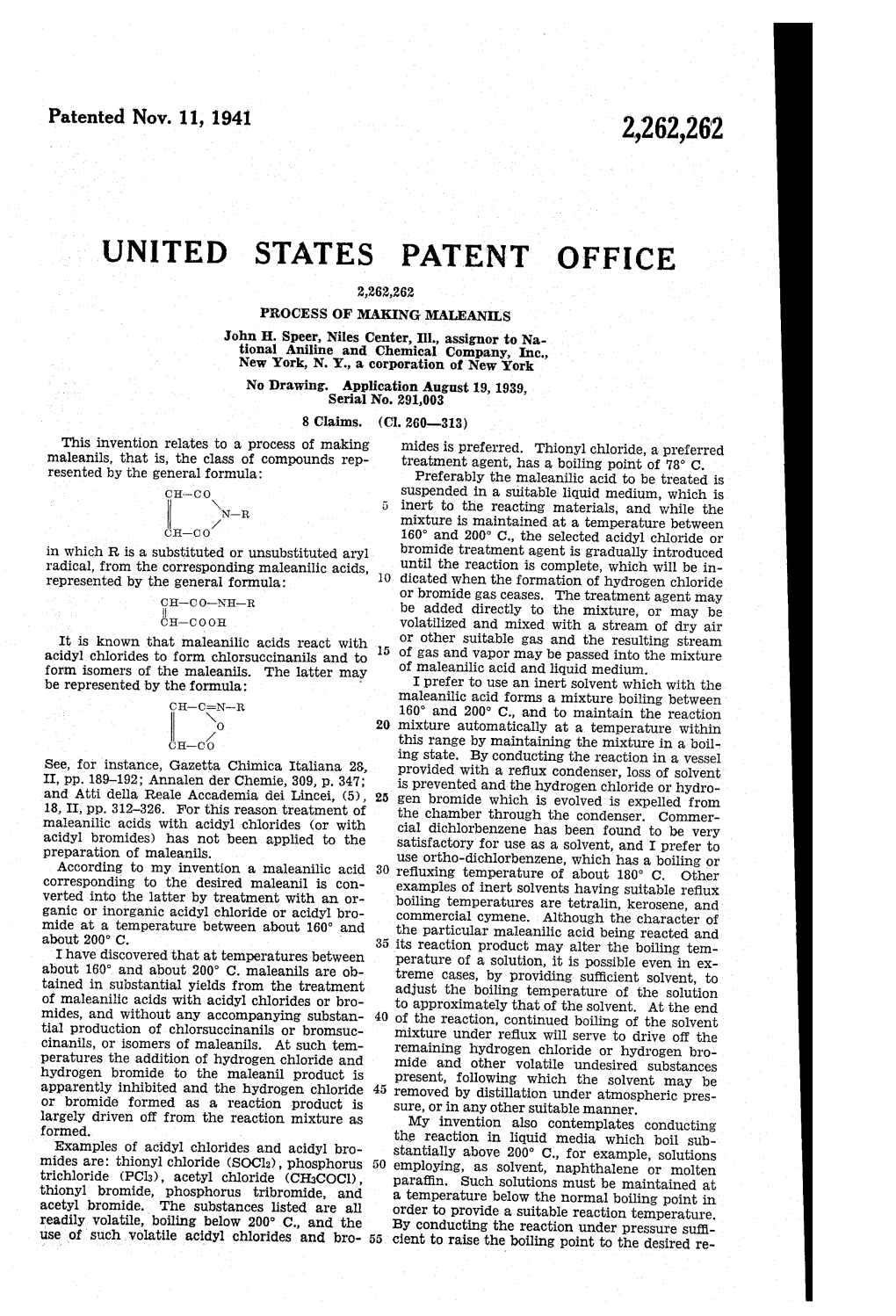 UNITED STATES PATENT OFFICE 2,262,262 PROCESS of MAKING MALEANILS John H