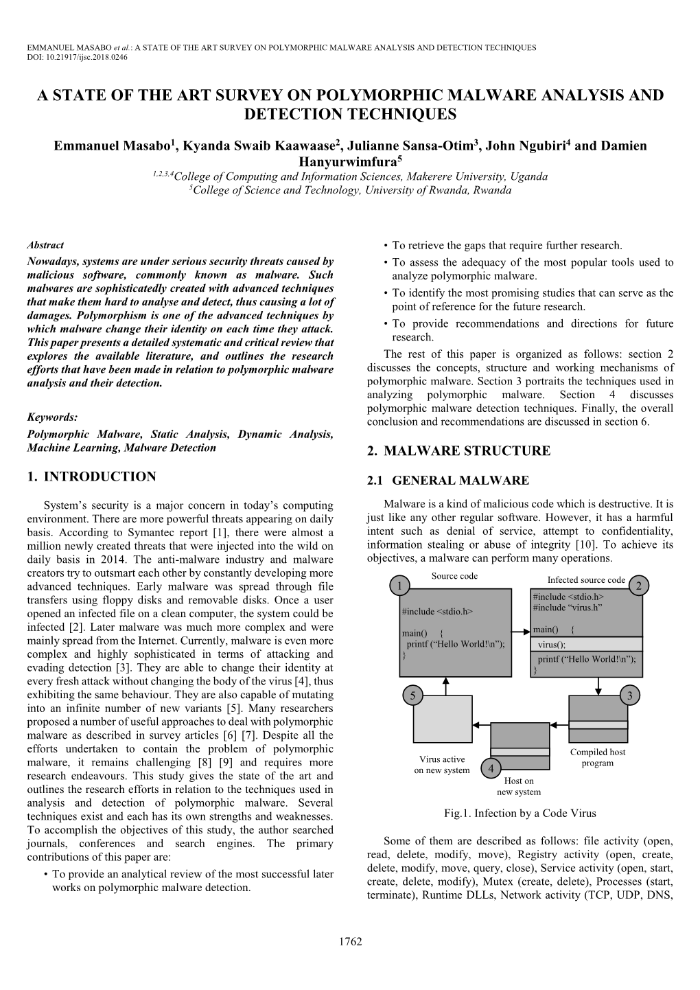 A STATE of the ART SURVEY on POLYMORPHIC MALWARE ANALYSIS and DETECTION TECHNIQUES DOI: 10.21917/Ijsc.2018.0246