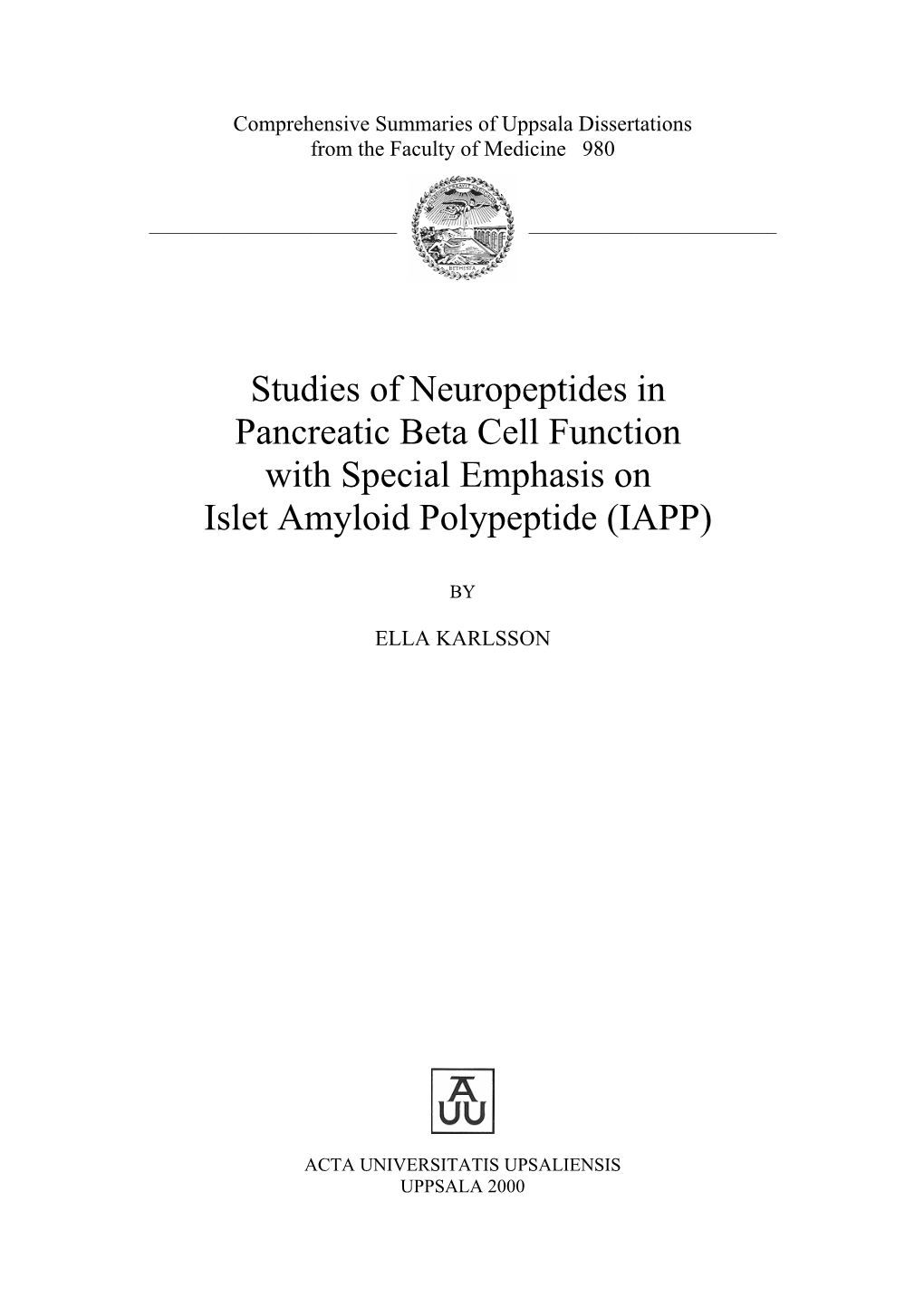 Studies of Neuropeptides in Pancreatic Beta Cell Function with Special Emphasis on Islet Amyloid Polypeptide (IAPP)