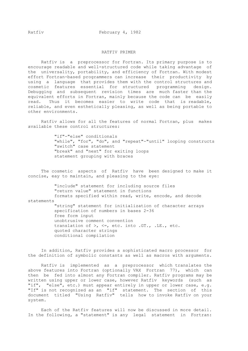 Ratfiv February 4, 1982 RATFIV PRIMER Ratfiv Is a Preprocessor For