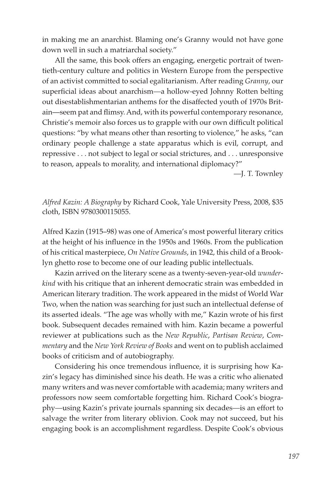 Alfred Kazin: a Biography by Richard Cook, Yale University Press, 2008, $35 Cloth, ISBN 9780300115055