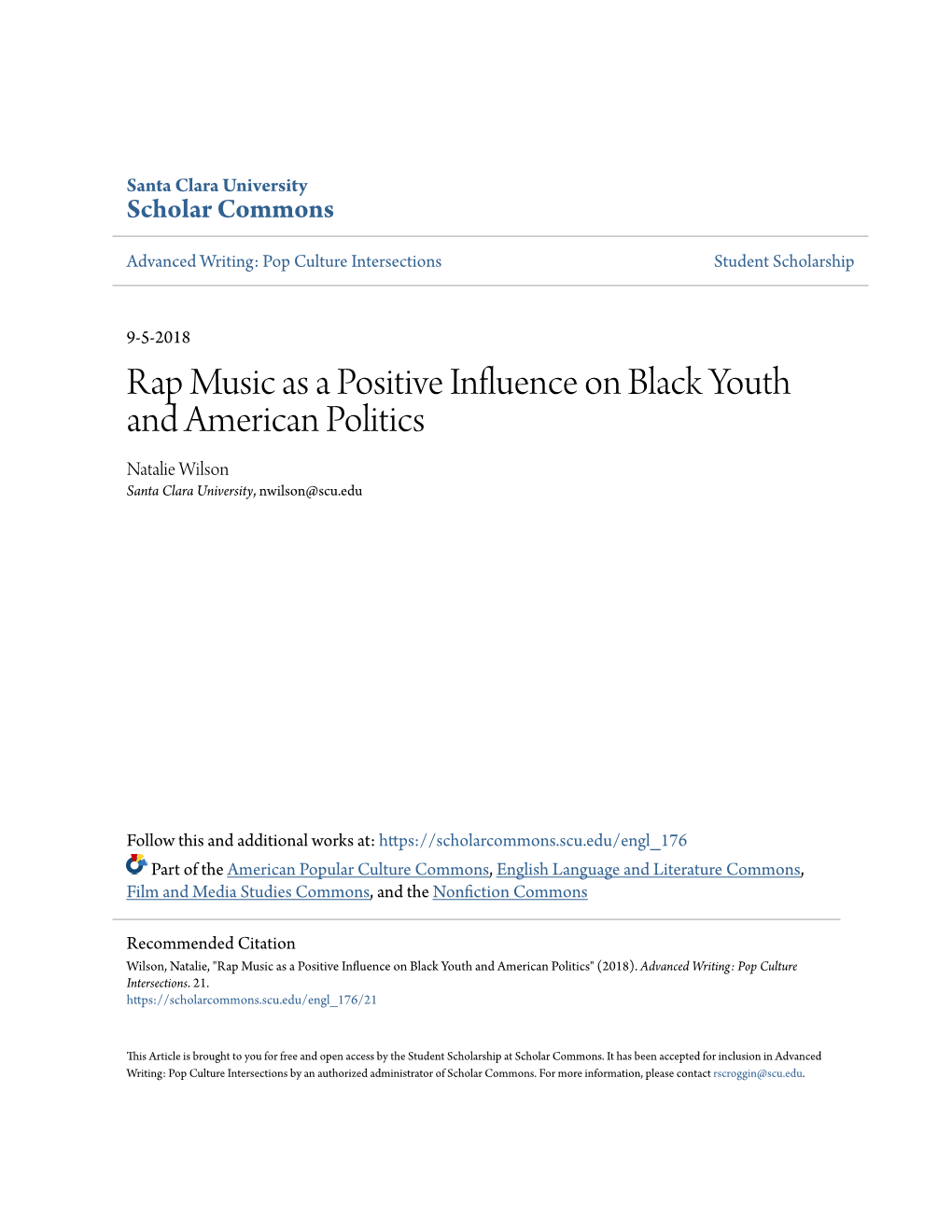 Rap Music As a Positive Influence on Black Youth and American Politics Natalie Wilson Santa Clara University, Nwilson@Scu.Edu