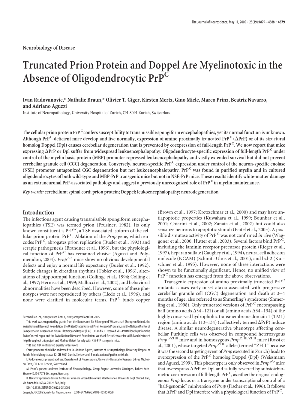 Truncated Prion Protein and Doppel Are Myelinotoxic in the Absence of Oligodendrocytic Prpc