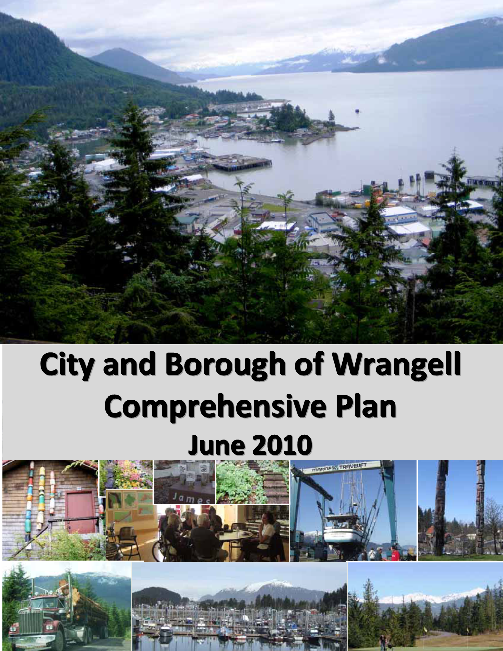 City and Borough of Wrangell Comprehensive Plan, June 2010