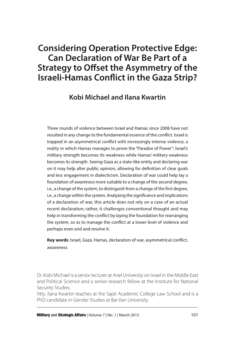 Considering Operation Protective Edge: Can Declaration of War Be Part of a Strategy to Offset the Asymmetry of the Israeli-Hamas Conflict in the Gaza Strip?