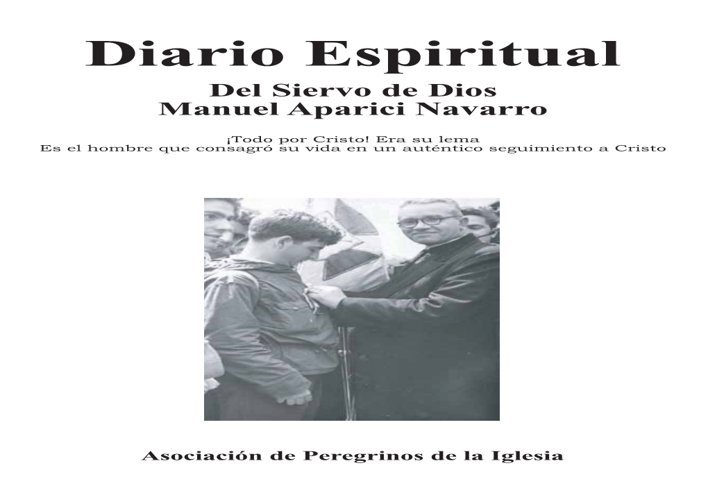 Diario Espiritual Del Siervo De Dios Manuel Aparici Navarro