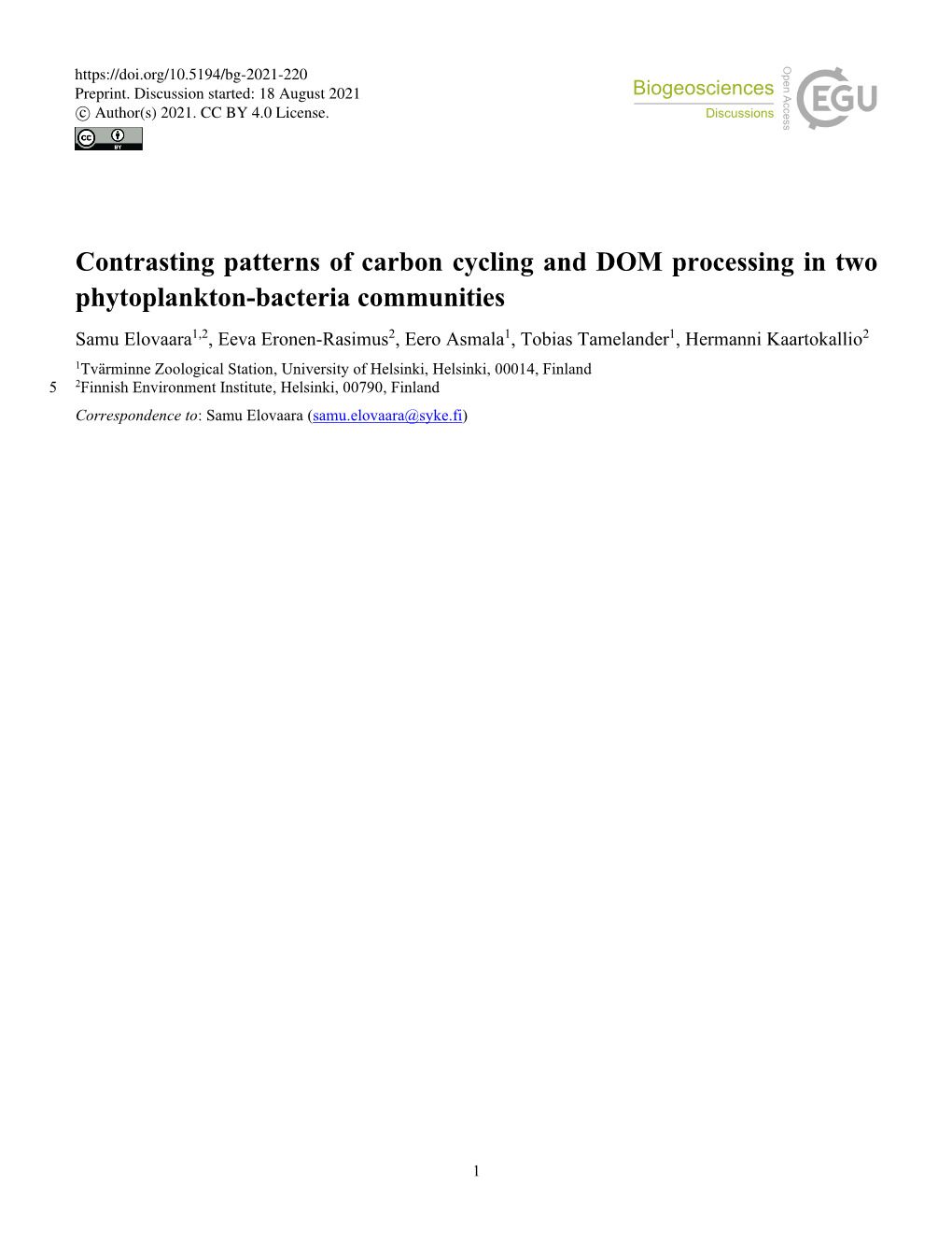 Contrasting Patterns of Carbon Cycling and DOM Processing in Two