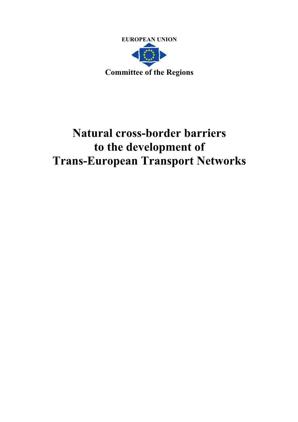 Natural Cross-Border Barriers to the Development of Trans-European Transport Networks