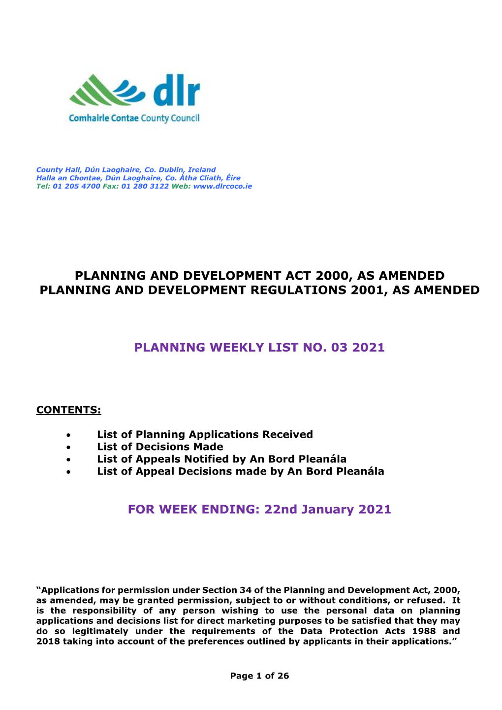 Planning and Development Act 2000, As Amended Planning and Development Regulations 2001, As Amended Planning Weekly List No. 03