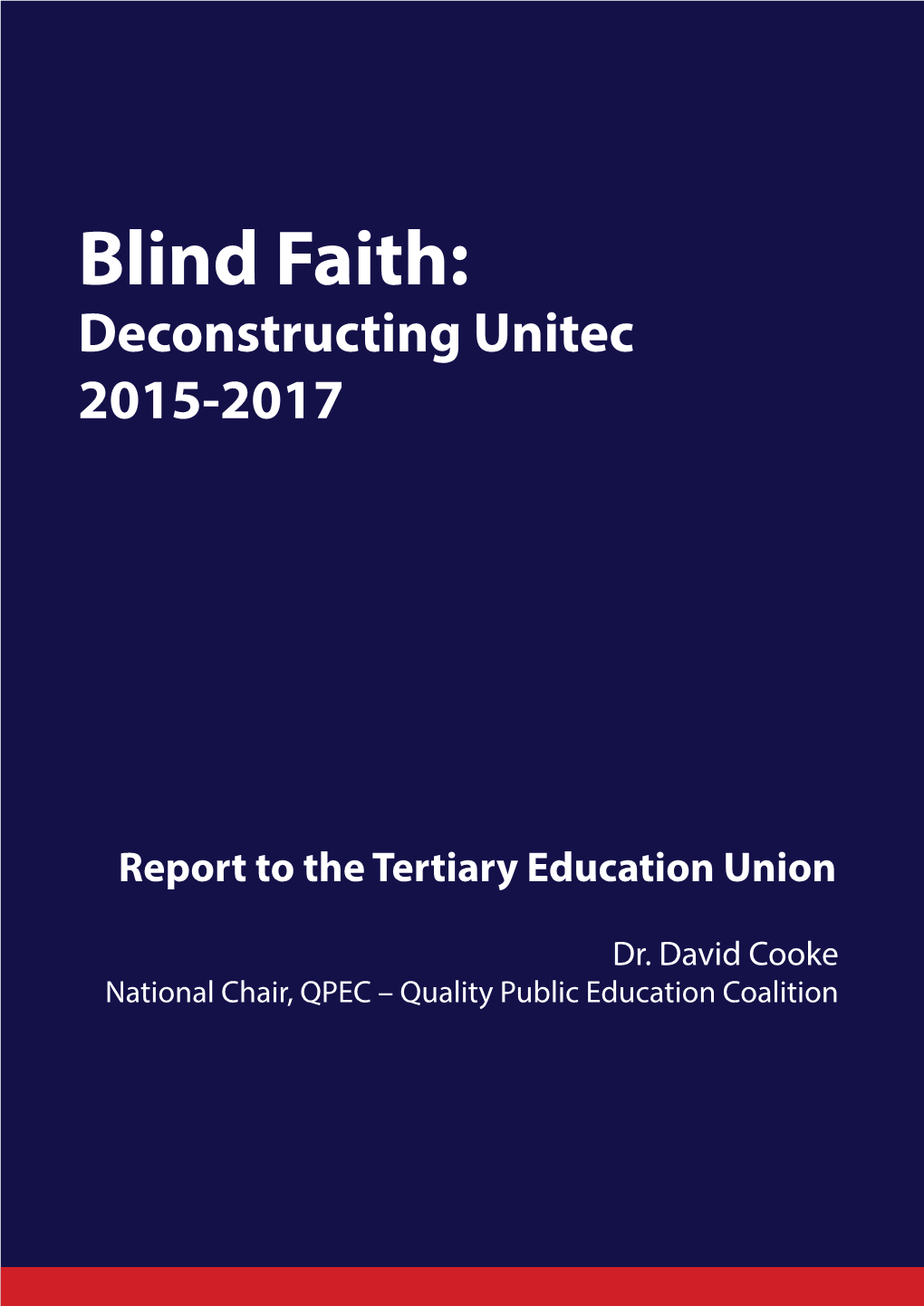 Blind Faith: Deconstructing Unitec