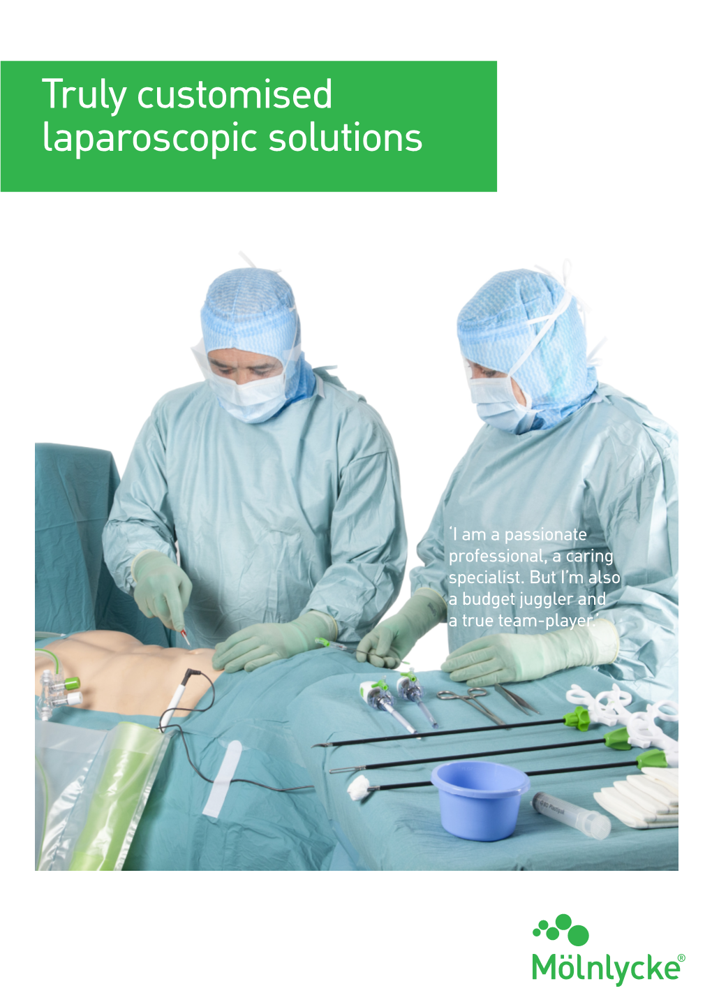 Truly Customised Laparoscopic Solutions