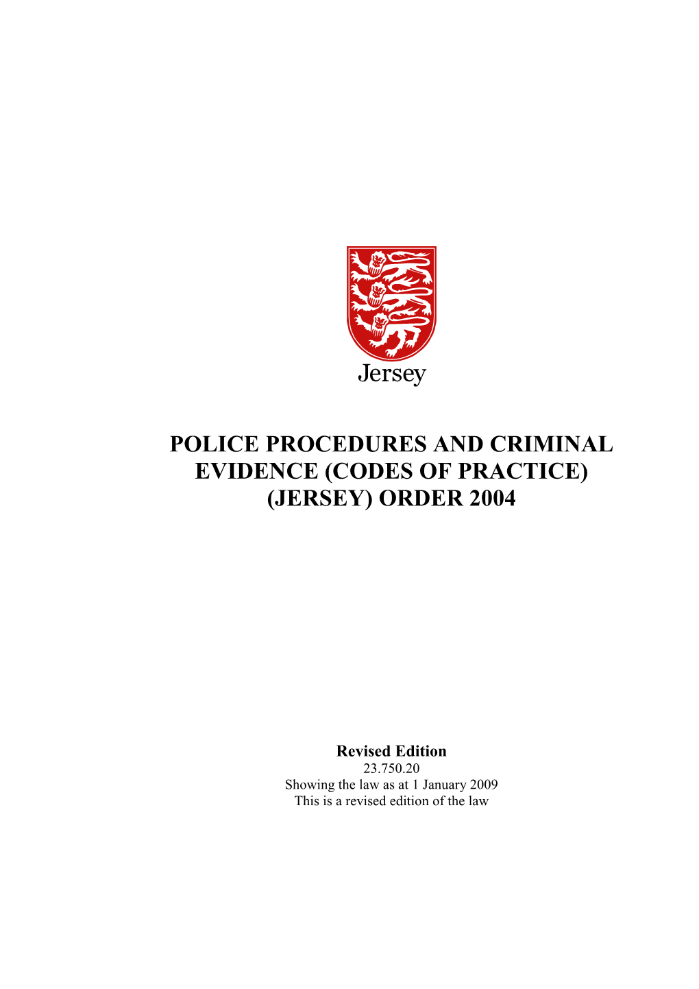 Police Procedures and Criminal Evidence (Codes of Practice) (Jersey) Order 2004