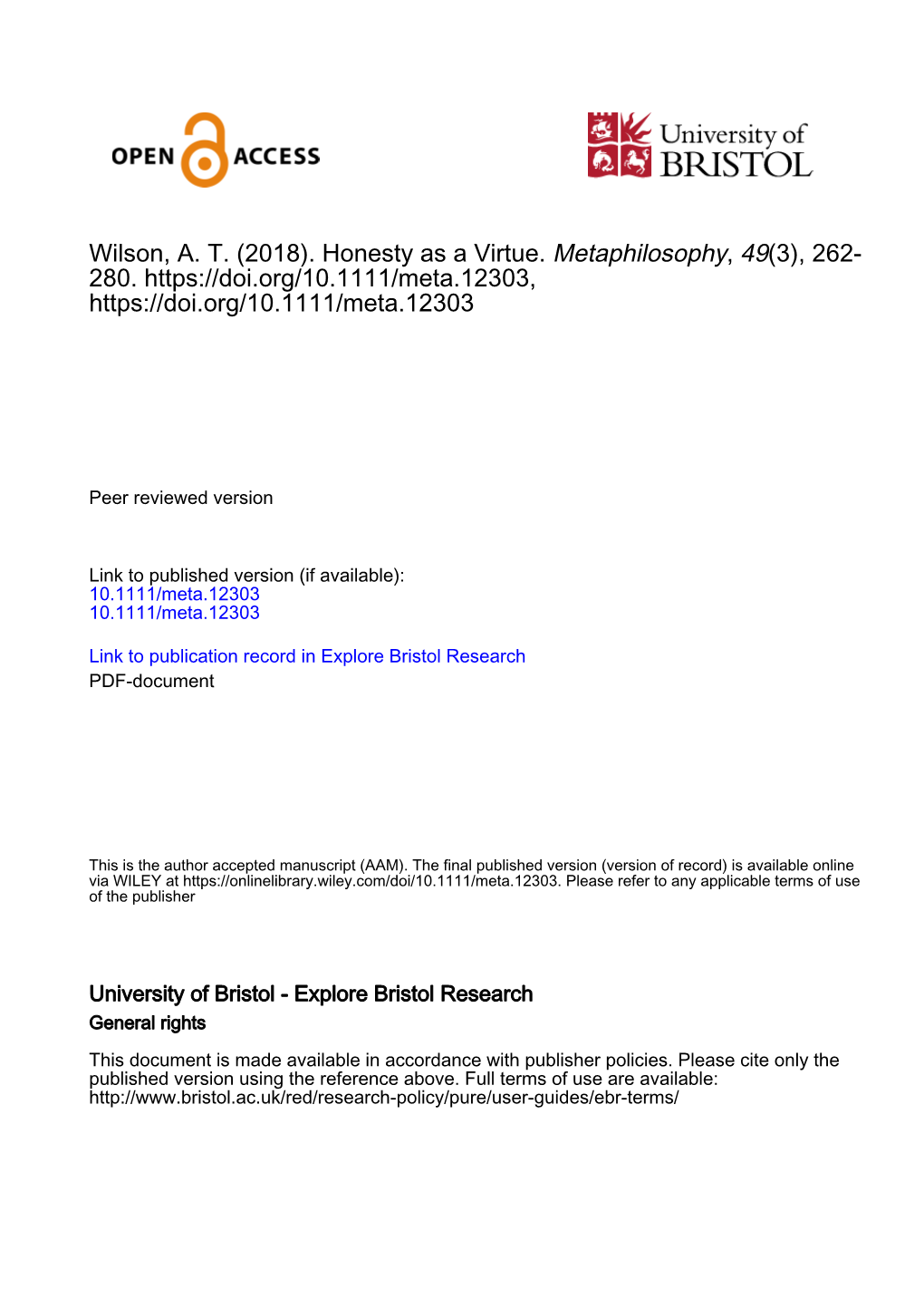 Wilson, A. T. (2018). Honesty As a Virtue. Metaphilosophy, 49(3), 262- 280