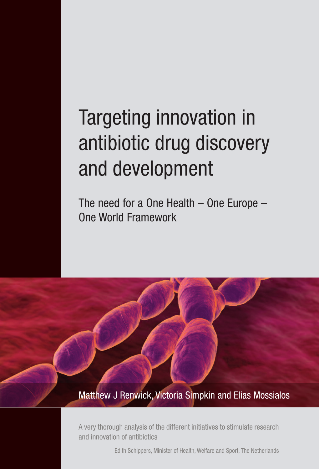 Targeting Innovation in Antibiotic Drug Discovery and Development (2016)