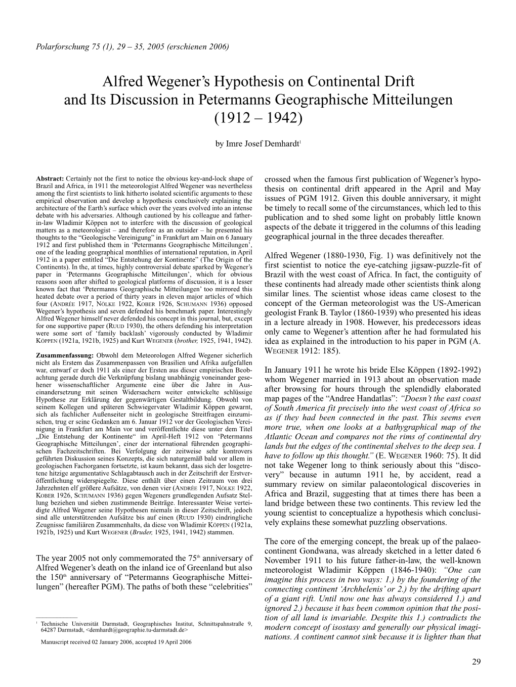 Alfred Wegener's Hypothesis on Continental Drift and Its Discussion