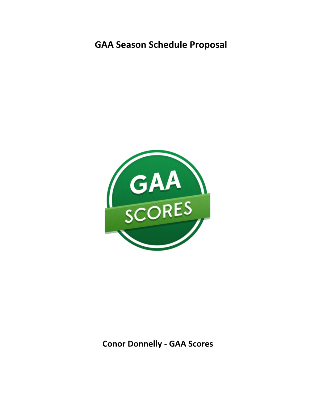 GAA Season Schedule Proposal