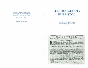 The Huguenots in Bristol Is the Sixty-Firstpamphlet to Be Published by the Bristol Branch of the Historical Association