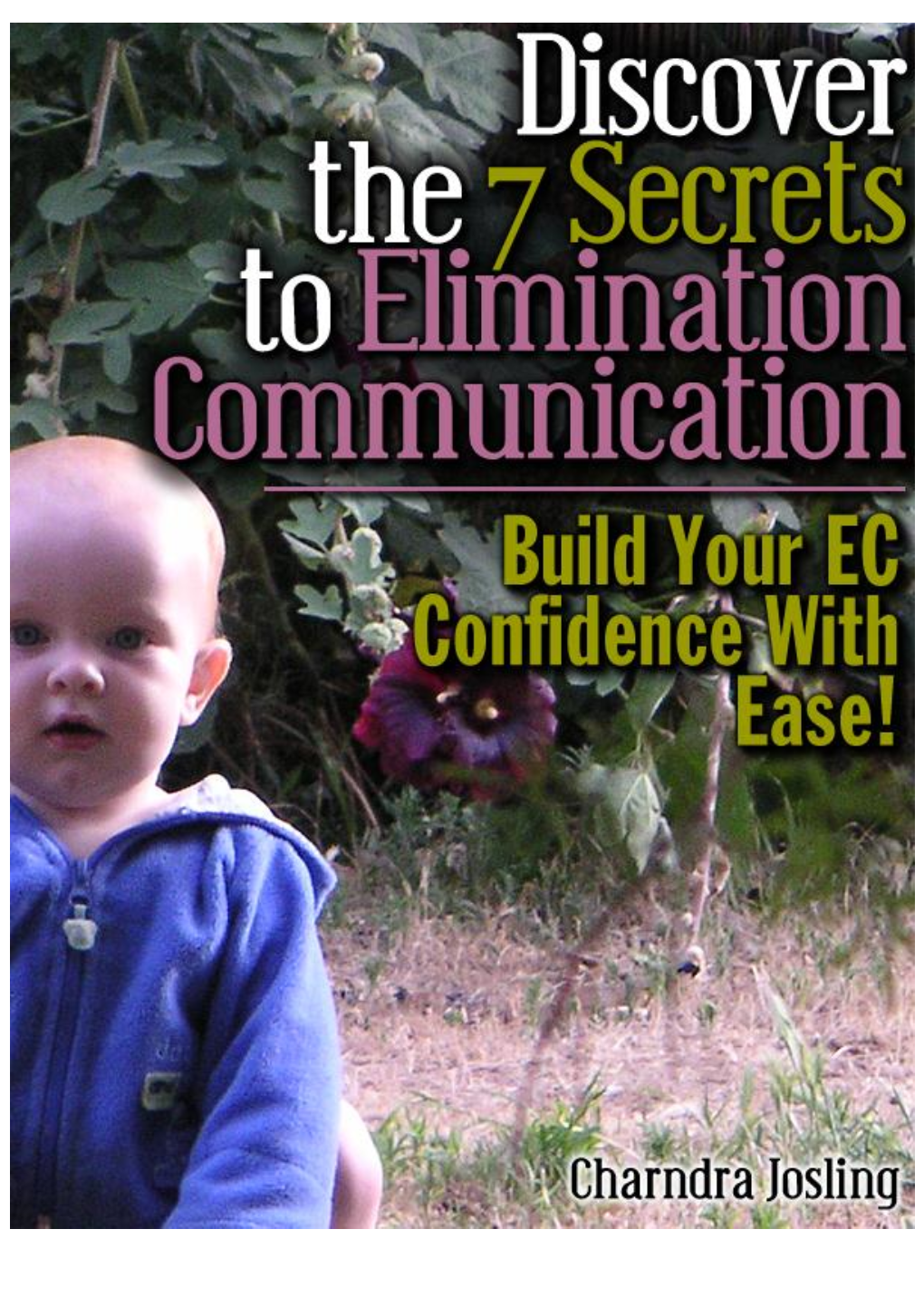 Discover the 7 Secrets to Elimination Communication... Thank You for Downloading My Free Ebook