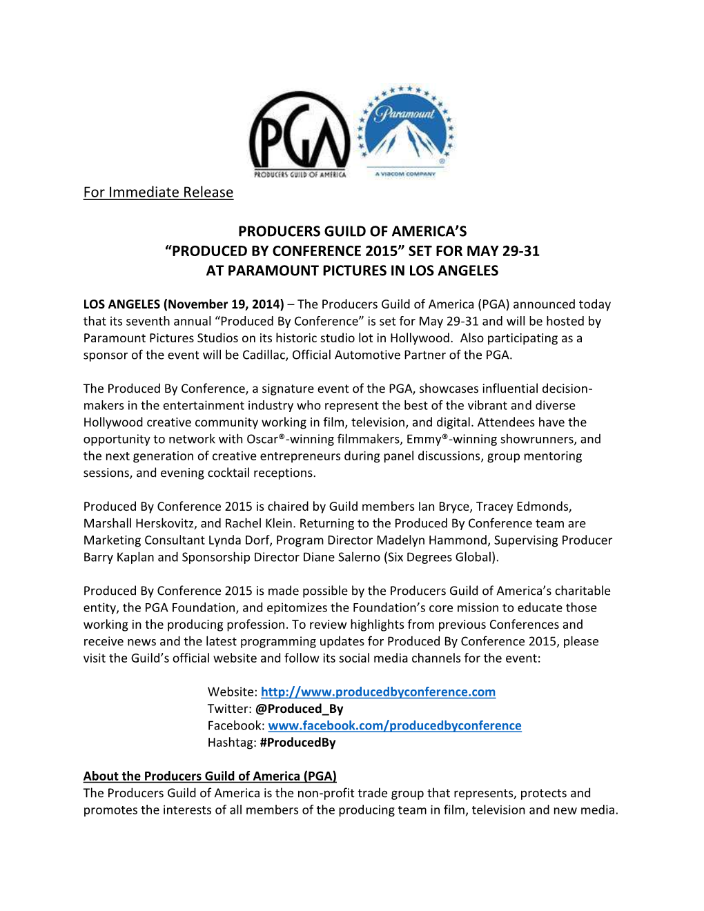 For Immediate Release PRODUCERS GUILD of AMERICA's “PRODUCED by CONFERENCE 2015” SET for MAY 29-31 at PARAMOUNT PICTURES I