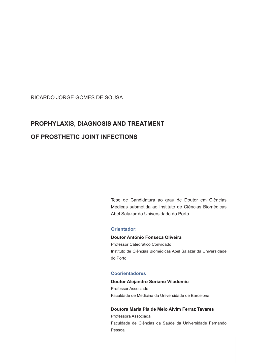 Prophylaxis, Diagnosis and Treatment of Prosthetic Joint Infections