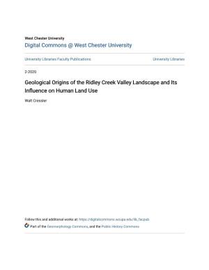 Geological Origins of the Ridley Creek Valley Landscape and Its Influence on Human Land Use