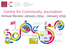 Centre for Community Journalism Annual Review January 2014 - January 2015 Mountain a Valley for Adventurers and Beyond "We Believe in the Value of Local News