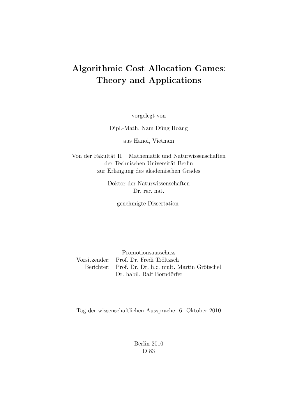 Algorithmic Cost Allocation Games: Theory and Applications