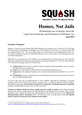Homes, Not Jails 28-Month Review of Section 144 of the Legal Aid, Sentencing, and Punishment of Offenders Act April 2015