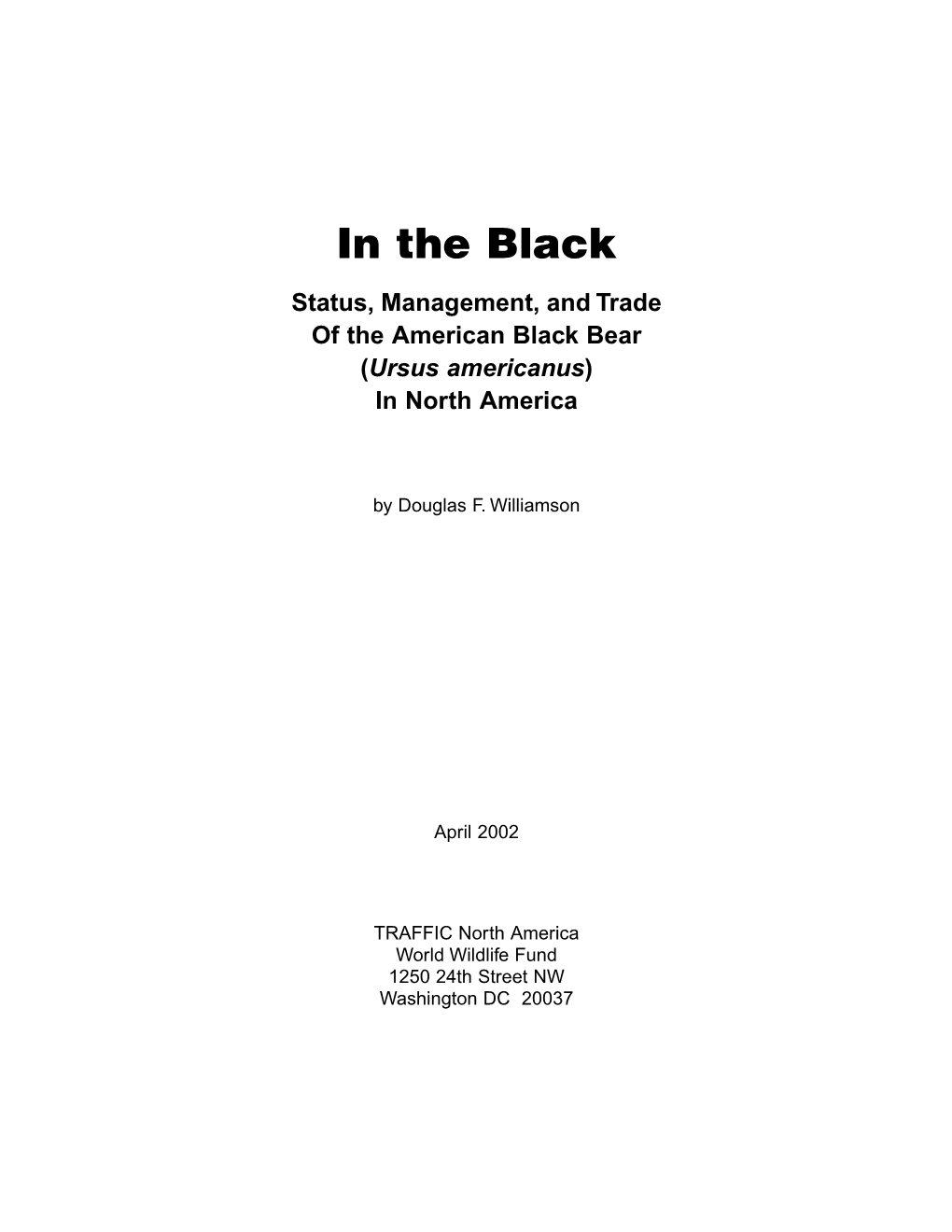 Status, Management & Trade of the American Black Bear in N. America