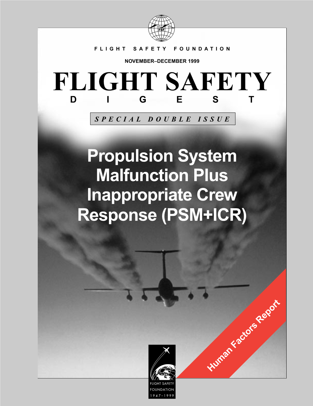 Propulsion System Malfunction Plus Inappropriate Crew Response (PSM+ICR)