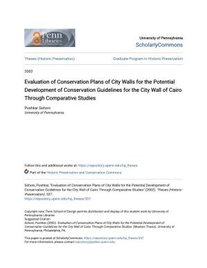 Evaluation of Conservation Plans of City Walls for the Potential Development of Conservation Guidelines for the City Wall of Cairo Through Comparative Studies