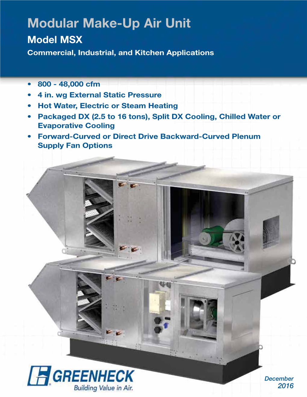 Modular Make-Up Air Unit Model MSX Commercial, Industrial, and Kitchen Applications