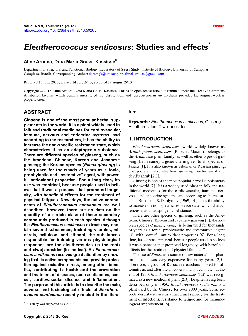 Eleutherococcus Senticosus: Studies and Effects*