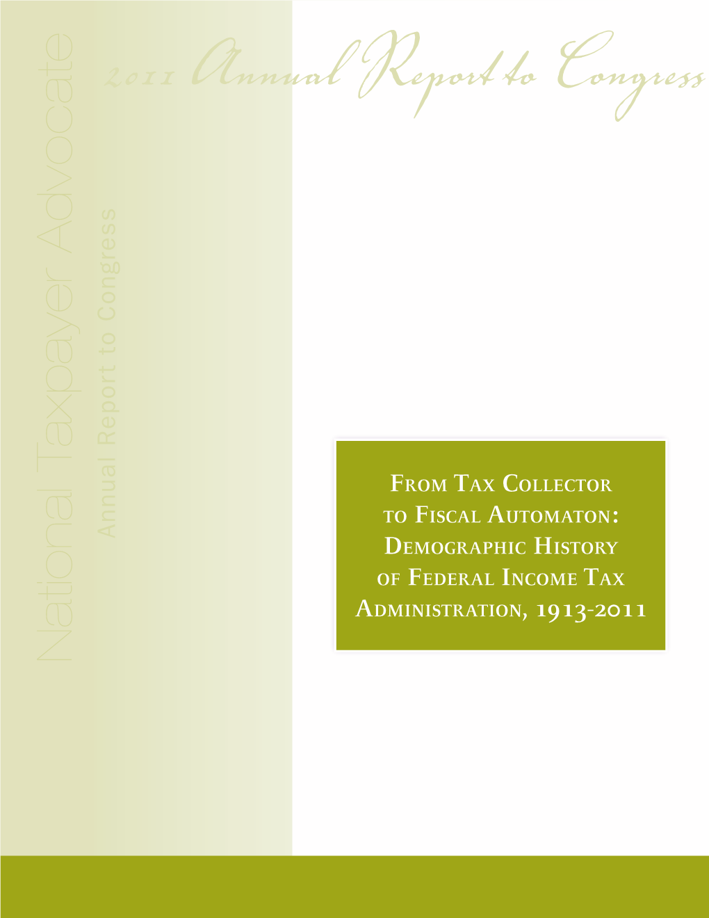 Demographic History of Federal Income Tax Administration, 1913-2011