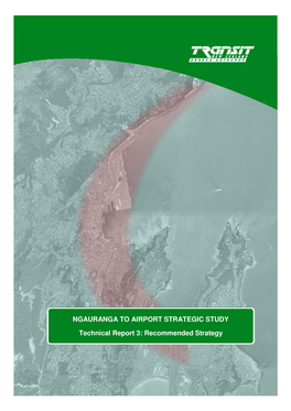 Ngauranga to Airport Strategic Study Technical Report III: Recommended Strategy