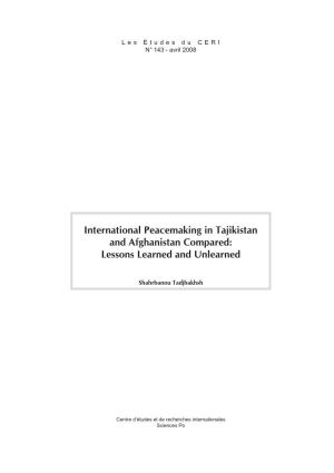 International Peacemaking in Tajikistan and Afghanistan Compared: Lessons Learned and Unlearned