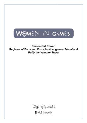 Demon Girl Power: Regimes of Form and Force in Videogames Primal and Buffy the Vampire Slayer