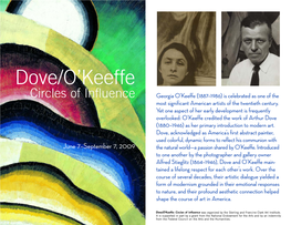 Dove/O'keeffe: Circles of Influence Was Organized by the Sterling and Francine Clark Art Institute