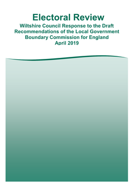 Electoral Review Wiltshire Council Response to the Draft Recommendations of the Local Government Boundary Commission for England April 2019